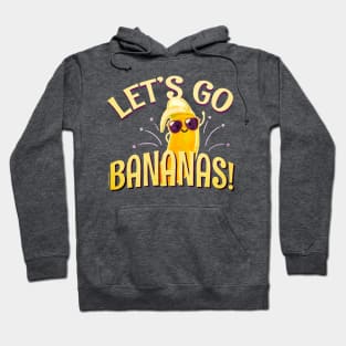 Let's Go Bananas! Hoodie